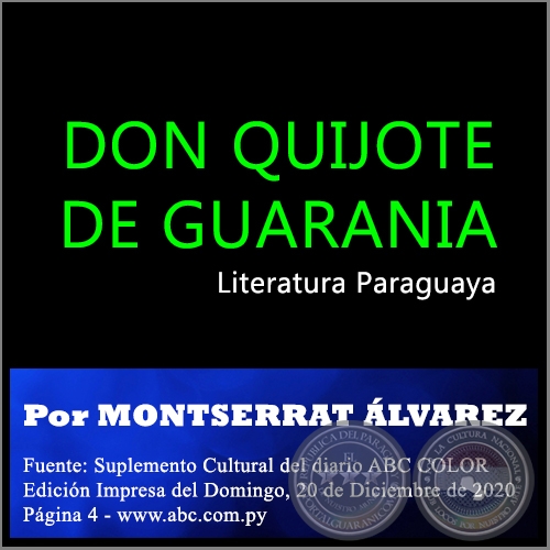 DON QUIJOTE DE GUARANIA - Por MONTSERRAT ÁLVAREZ - Domingo, 20 de Diciembre de 2020